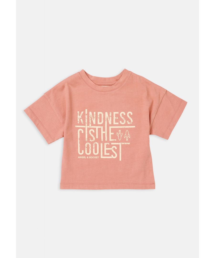 Kindness is the Coolest! Is there a better moto than this? The distressed slogan is printed on a super soft jersey. A looser fit makes it perfect to wear with joggers  jeans or skirt  a great addition to your casual wardrobe.    Angel & Rocket cares - made with Fairtrade cotton   Colour: Rose pink   100% Cotton   Look after me – Think planet  wash at 30c