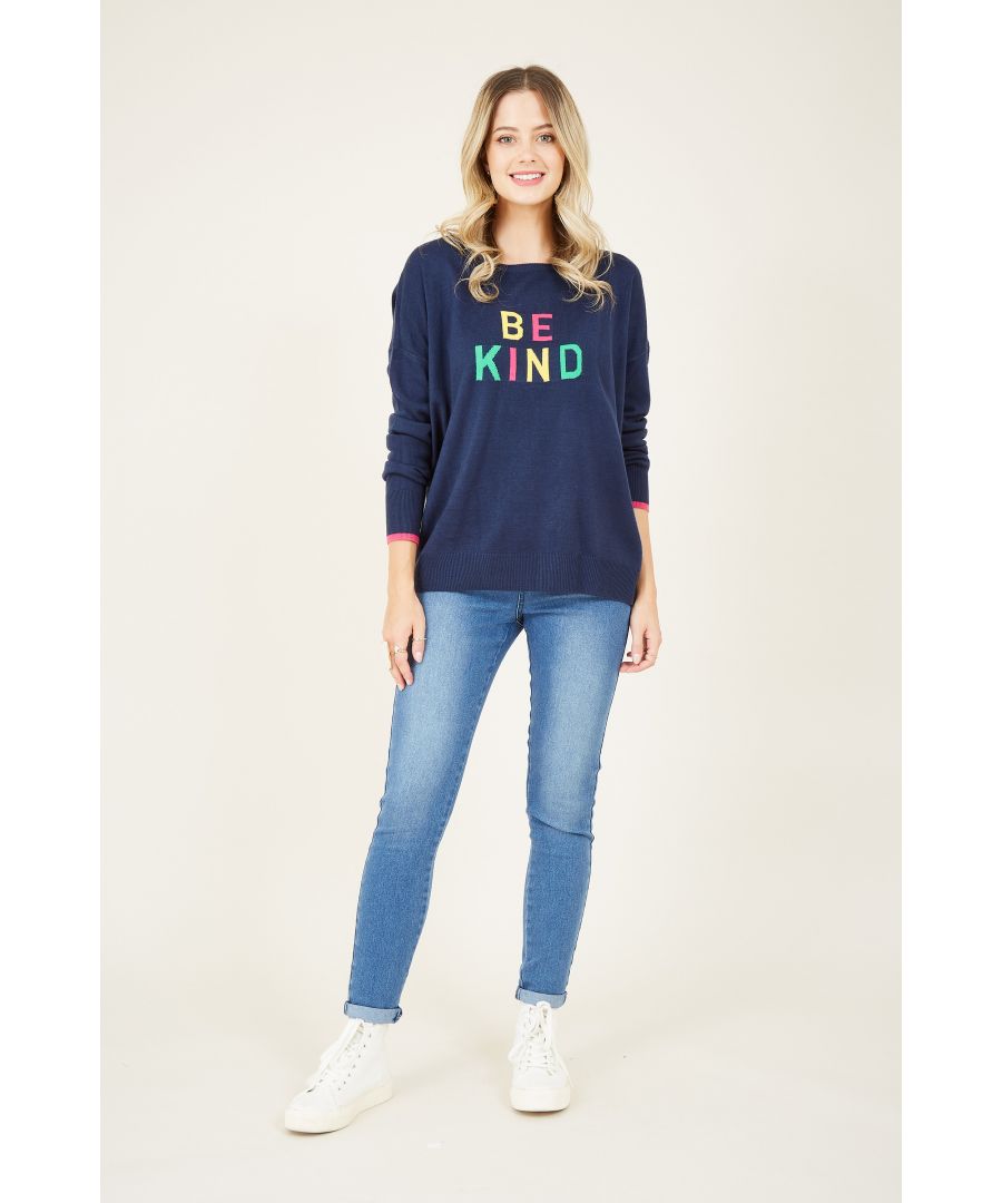 For a wardrobe classic with a playful edge, this Be Kind Slogan Jumper is cut from soft intarsia cotton. With a colourful slogan that puts a positive spin on your closet, it’s fitted with a classic round neckline. Team with jeans for the ultimate dressed down look.
