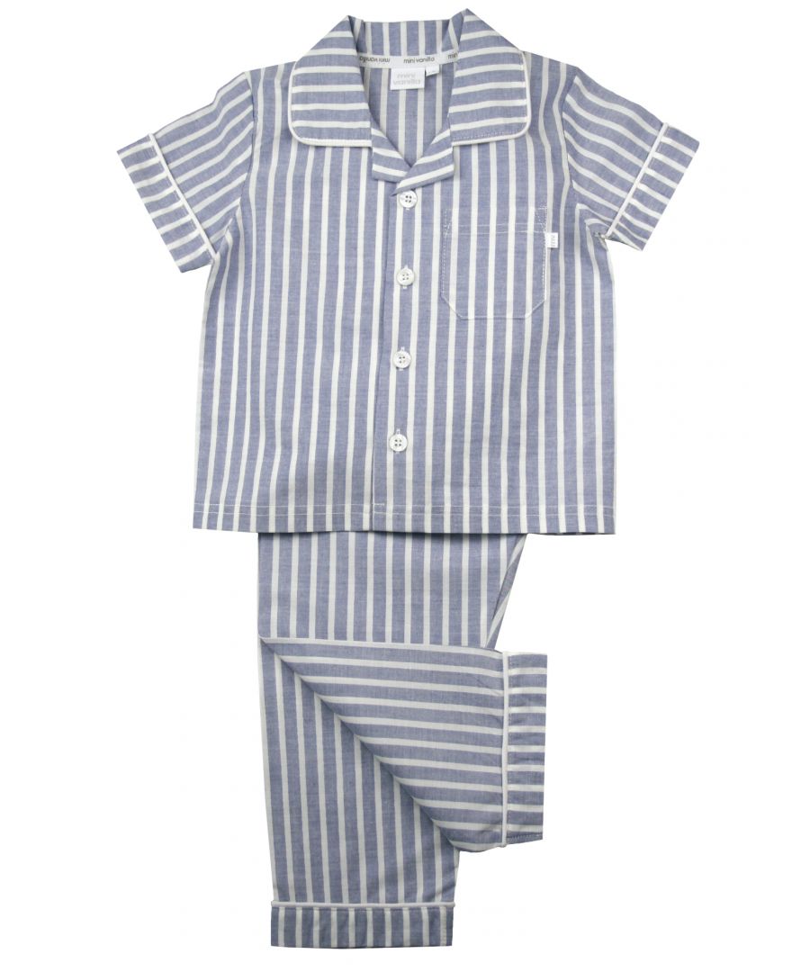 Blue and White Stripe Traditional Summer Pyjamas.\n\nOur classic short sleeve crisp summer cotton boys pyjamas in a blue and white stripe creates a traditional look that’s perfect for lounging or sleeping. Made from super-soft 100% crisp cotton. The set is trimmed with white cotton piping. The top has an open collar and revere, single square pocket with MV tab and fastens with Mini Vanilla Engraved buttons. The crisp cotton comfy trousers have a fully soft elasticated waist and white piping at the hem to finish this very traditional boys pyjamas\n\nSold as a Pyjama set.\nFabric 100% cotton - crisp summer weight.\nFire Warning : KEEP AWAY FROM FIRE AND FLAMES.\nWash Care Instructions : Machine wash inside out, do not soak, wash dark                    colours separately, do not iron trims. Save energy and wash at 30 degrees.\nDo not tumble dry